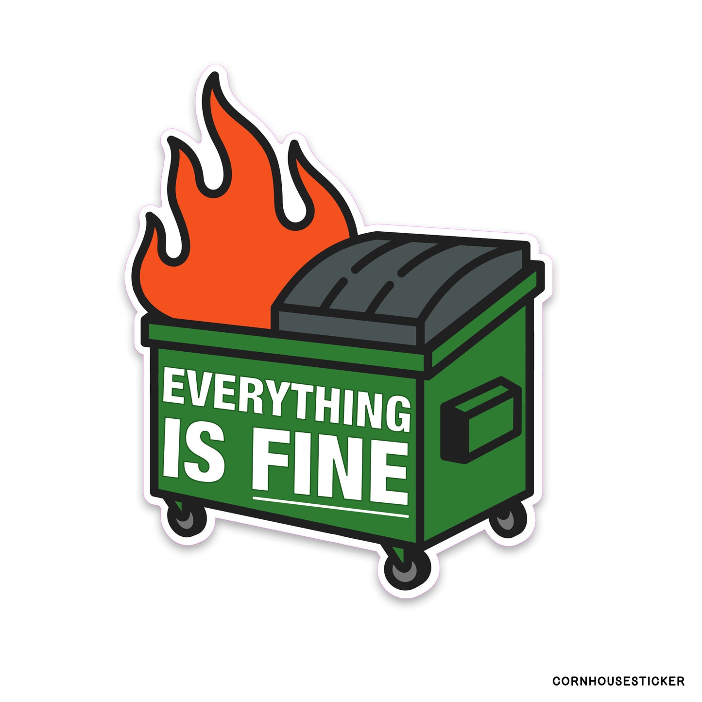 Everything is fine Dumpster Fire  | vinyl sticker