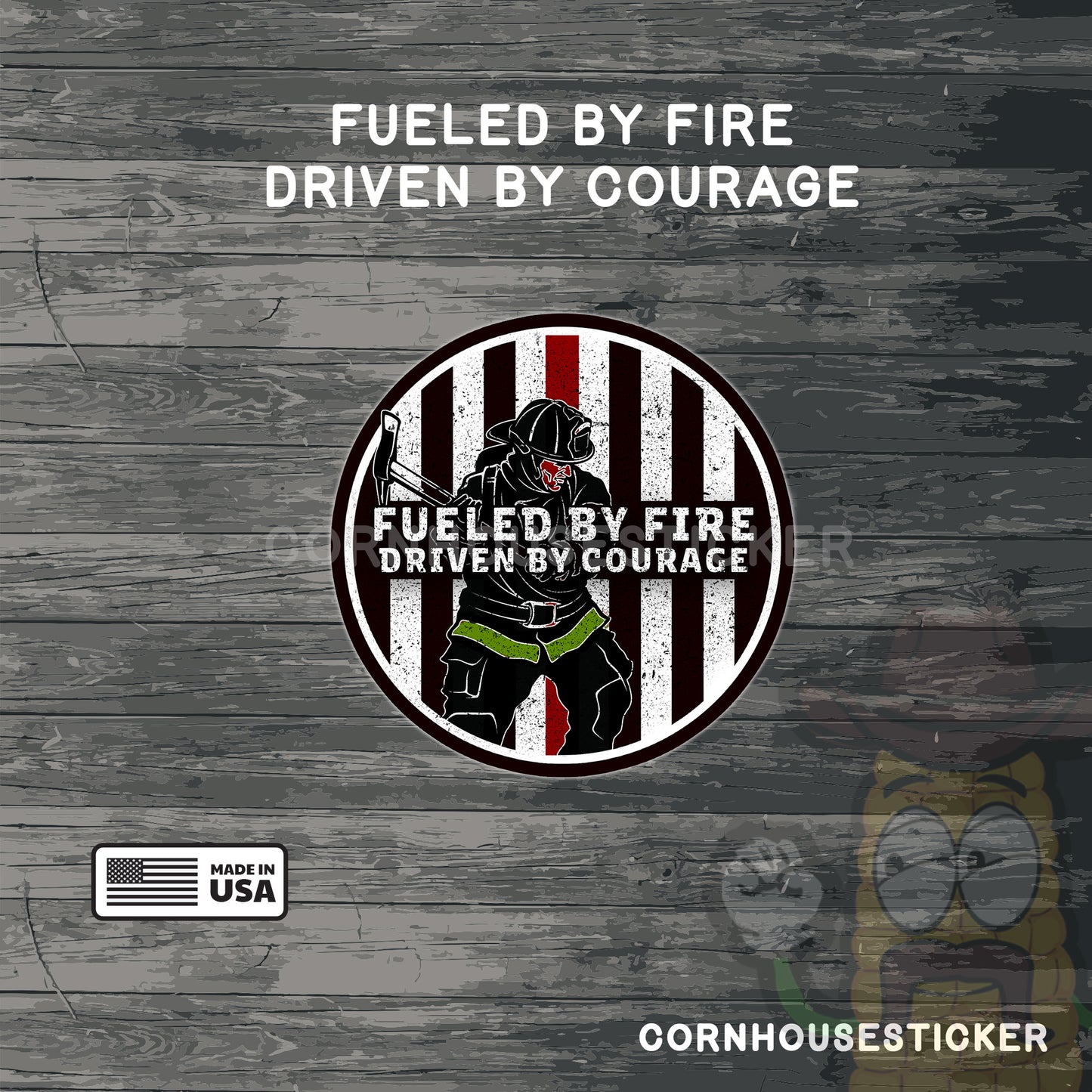 Fueled by fire driven by courage |Firefighter stickers