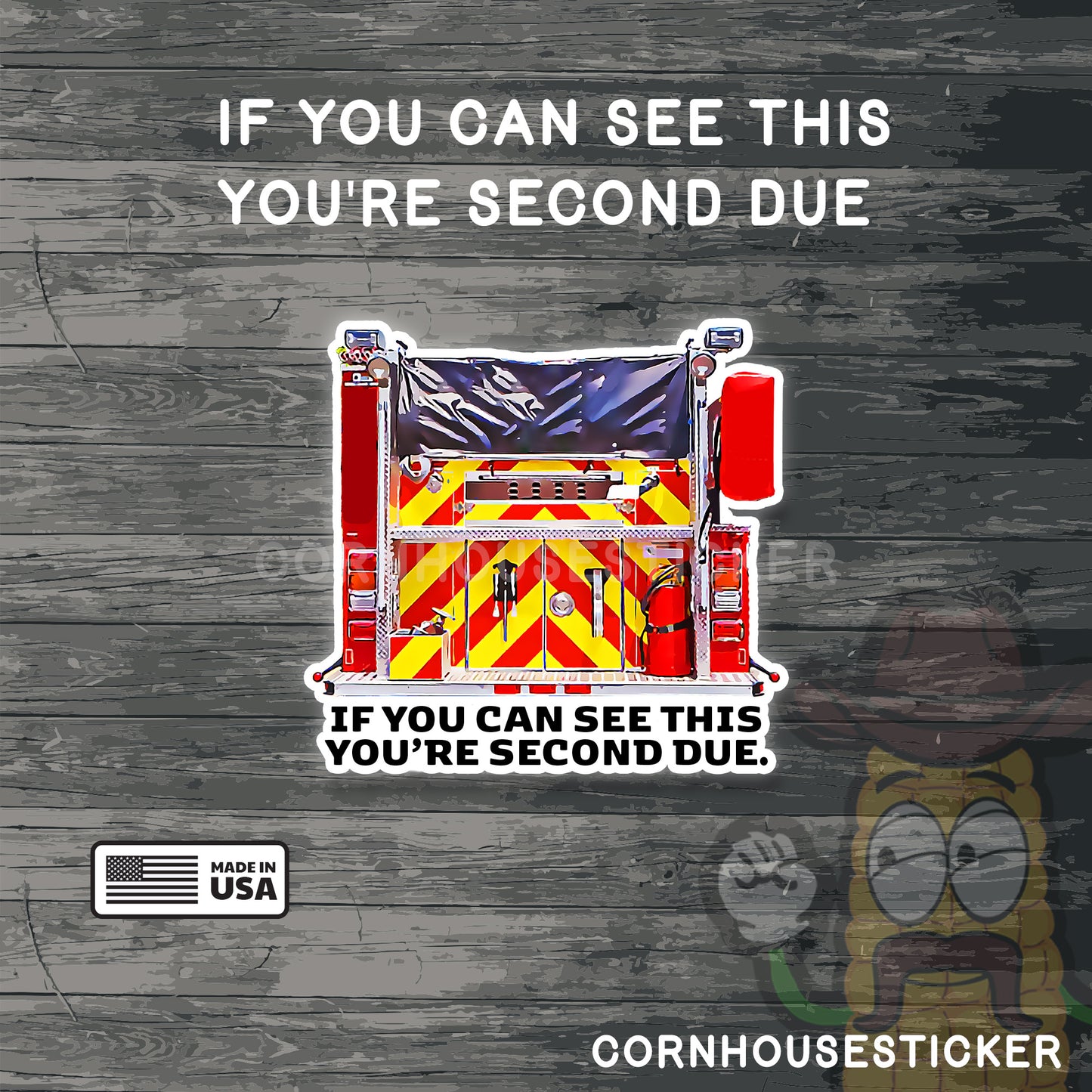 If you can see this you're second due. | Firefighter stickers