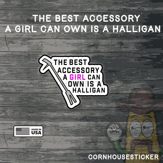 The best accessory a girl can own is a Halligan | Firefighter stickers