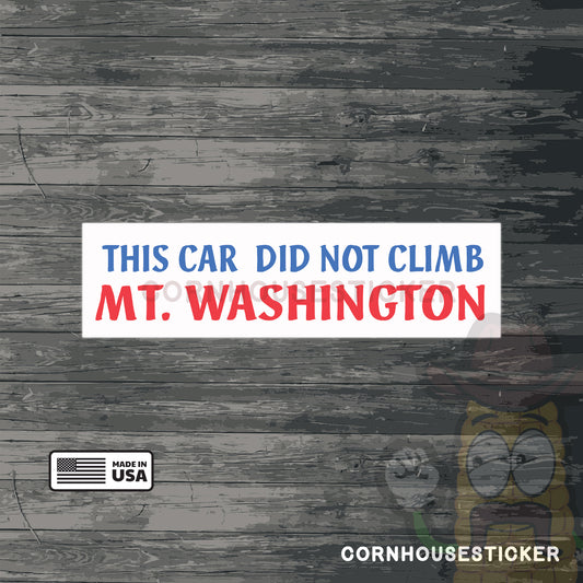 This car did not climb Mt. Washington | vinyl sticker