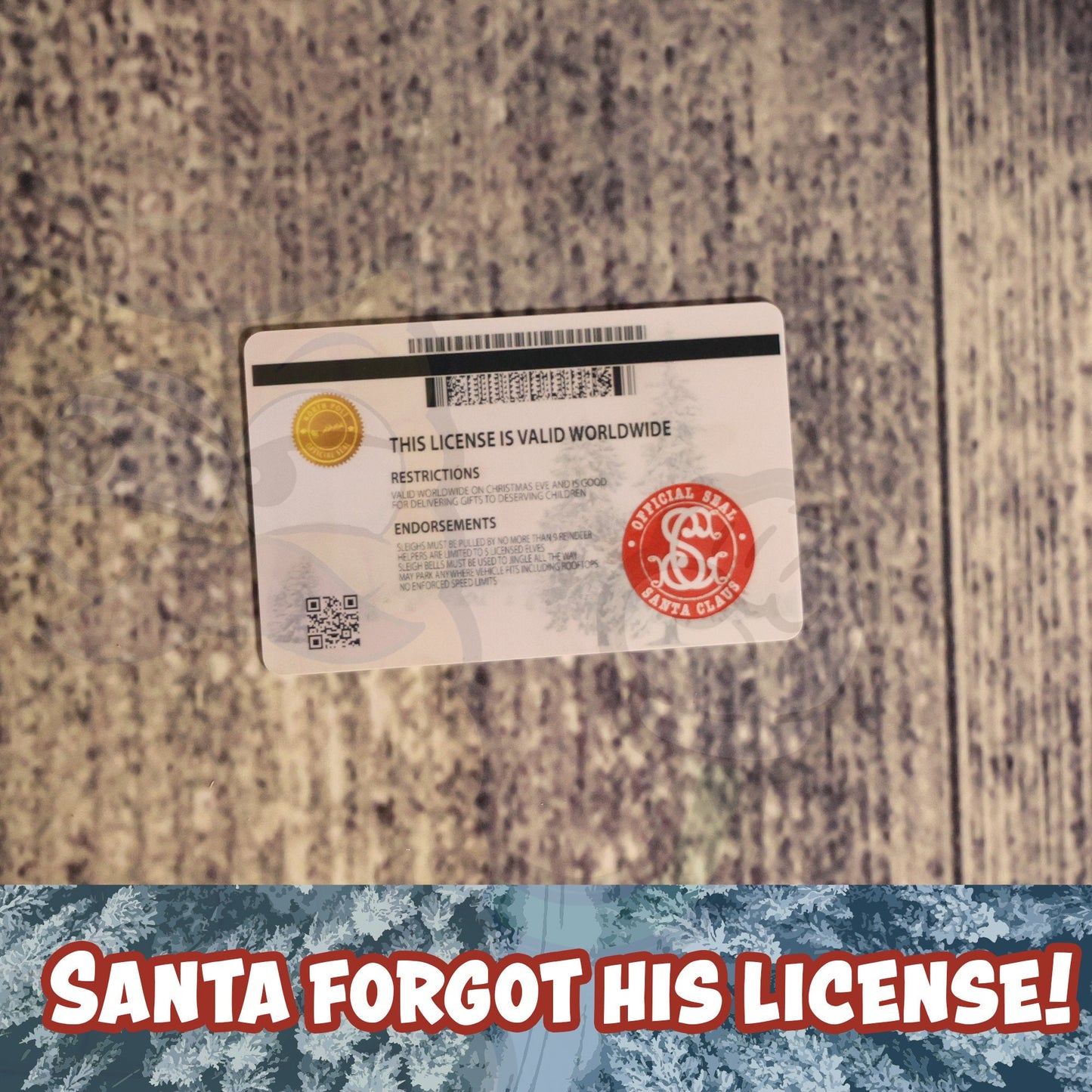 Santa forgot his License! ( Santa clause drivers License)  PVC CARD